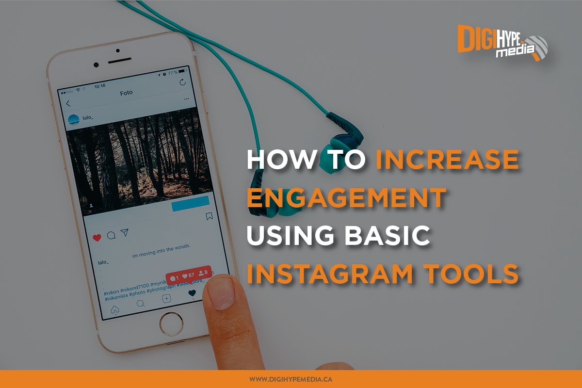 How to Increase Engagement Using Basic Instagram Tools