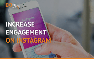 Increase your instagram engagement - DigiHype Media (Mississauga Digital Marketing)