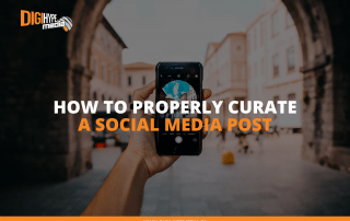 How To Properly Curate A Social Media Post - DigiHype Media (Social Media Agency in Mississauga)